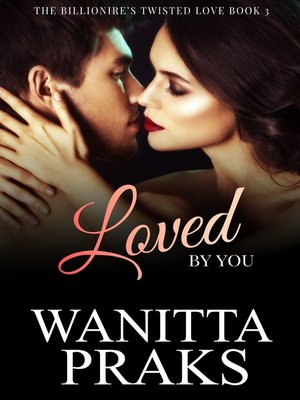 cover image of The Billionaire's Twisted Love Book 3